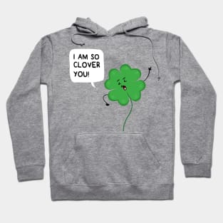 So Clover You Hoodie